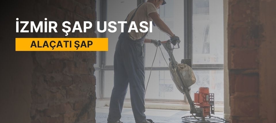 Alaçatı Şap, Alaçatı Şap Ustası, Alaçatı Şap Ustaları, Alaçatı Şap Fiyatları, Şap Ustası Alaçatı, Alaçatı Şap Firmaları, Şap Alaçatı